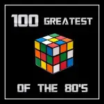 100 Greatest - 100 Greatest of the 80's