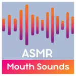 ASMR - Mouth Sounds