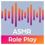 ASMR - Role Play