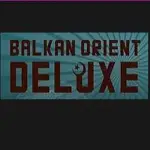 Balkan Orient Deluxe