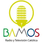 Bamos Radio y TV Católica