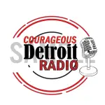 Courageous Detroit Radio