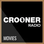 Crooner Radio - Movies