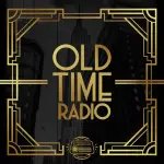 Dash Radio - Old Time Radio - Entertainment from Radio's Golden Age