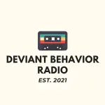 Deviant Behavior Radio