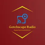 Gotchscape Radio