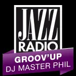 Jazz Radio - Groov'up DJ Master Phil