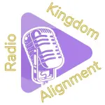 Kingdom Alignment Radio