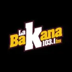 La Bakana 103.1