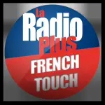 La Radio Plus - French Touch