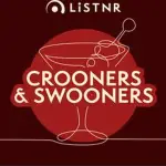 LisTNR - Crooners & Swooners