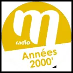 M Radio - Années 2000