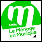 M Radio - Le Ménage en musique