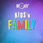 Mouv' - Kids 'n Family