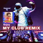 My Radio DJ - My Club Remix 