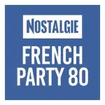 Nostalgie - French Party 80