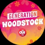 Oui FM - Generation Woodstock