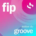 FIP autour du groove