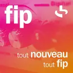 FIP tout nouveau, tout FIP