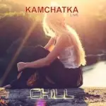 Радио Kamchatka LIVE - Chill