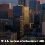 WELA / we love atlanta,classic R&B