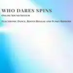 Who Dares Spins Radio