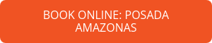 BOOK ONLINE: POSADA AMAZONAS