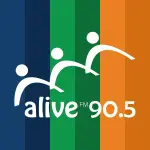 Alive 90.5