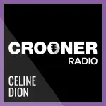 Crooner Radio - Celine Dion