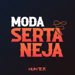 Hunter.FM - Moda Sertaneja