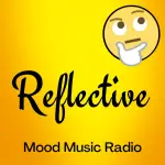  Mood Music Radio - Reflective