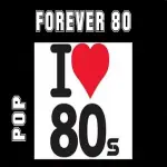 Radio Forever 80 - Forever Pop